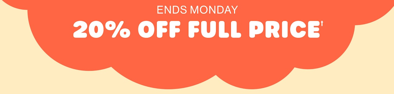 20% Off Full Price. Ends Sunday