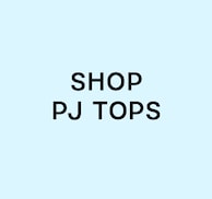 Shop PJ Tops