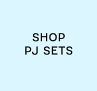 Shop PJ Sets