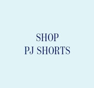 Shop PJ Shorts